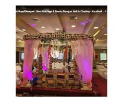 Anant Royal Banquet : Best Marriage & Events Banquet Hall in Charkop - Kandivali